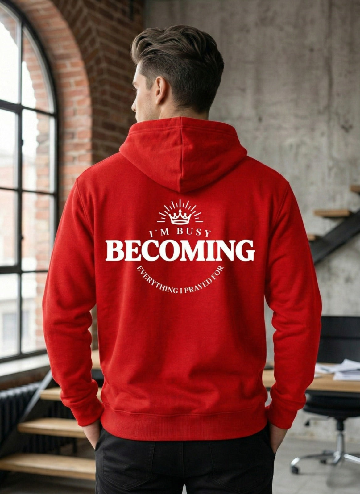 Customized I’m Busy Becoming Everything I Prayed For Hoodies