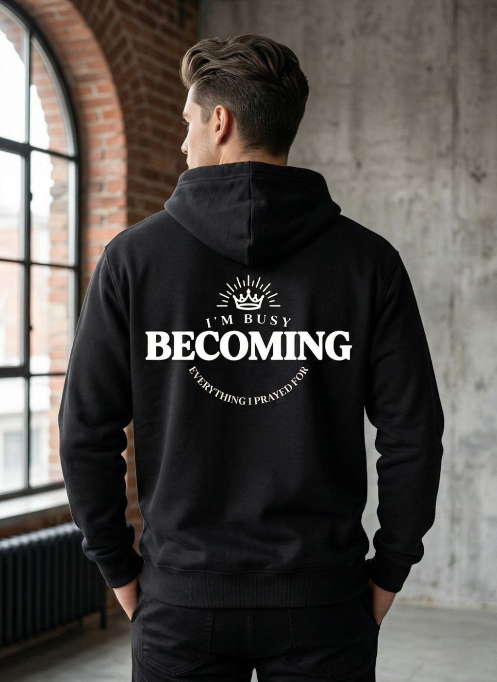 Customized I’m Busy Becoming Everything I Prayed For Hoodies