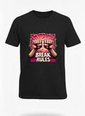 Customized break and rules t shirt